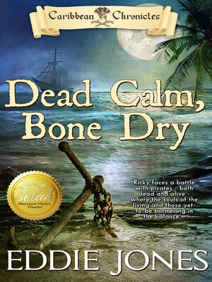cover image of Dead Calm, Bone Dry: Caribbean Chronicles, Book 2